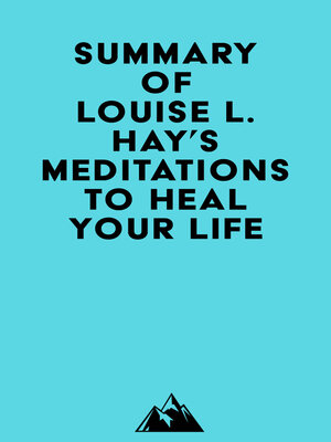cover image of Summary of Louise L. Hay's Meditations to Heal Your Life
